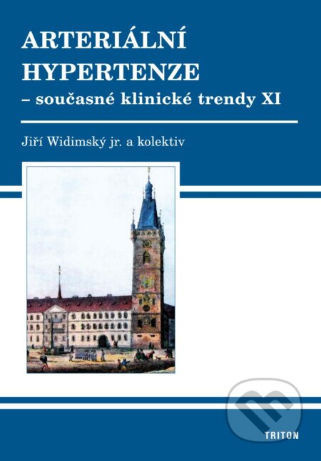 Kniha: Arteriální hypertenze - současné klinické trendy (XI) (Jiří Widimský a kolektív). Triton, 2013 Kniha: Arteriální hypertenze - současné klinické trendy (XI) (Jiří Widimský a kolektív). Triton, 2013