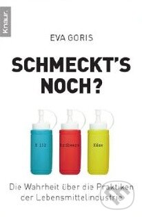 Kniha: Schmeckt's noch? (Eva Goris). Droemer/Knaur, 2010 Kniha: Schmeckt's noch? (Eva Goris). Droemer/Knaur, 2010
