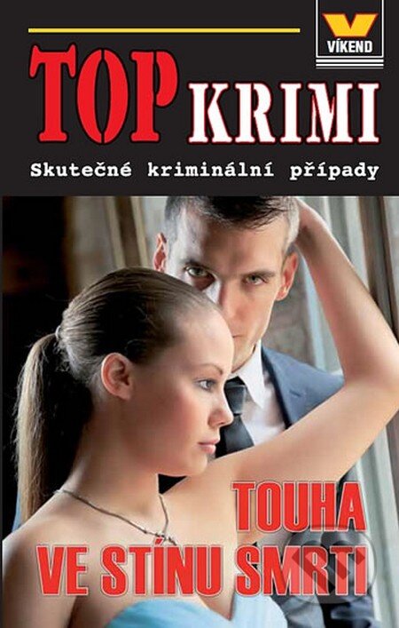 Kniha: Touha ve stínu smrti (Jan Vašek). Víkend, 2013 Kniha: Touha ve stínu smrti (Jan Vašek). Víkend, 2013