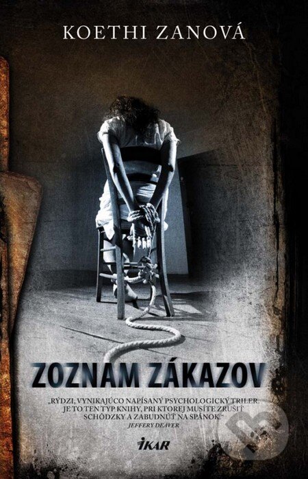 Kniha: Zoznam zákazov (Koethi Zan), 2013 Kniha: Zoznam zákazov (Koethi Zan), 2013