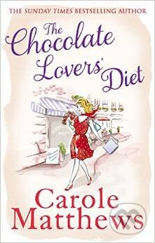 Kniha: The Chocolate Lovers' Diet (Carole Matthews). Sphere, 2014 Kniha: The Chocolate Lovers' Diet (Carole Matthews). Sphere, 2014