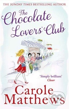 Kniha: The Chocolate Lovers' Club (Carole Matthews). Sphere, 2013 Kniha: The Chocolate Lovers' Club (Carole Matthews). Sphere, 2013