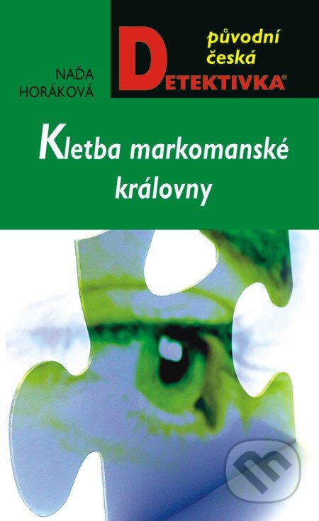 E-kniha: Kletba markomanské královny (Naďa Horáková). Moba, 2013 E-kniha: Kletba markomanské královny (Naďa Horáková). Moba, 2013