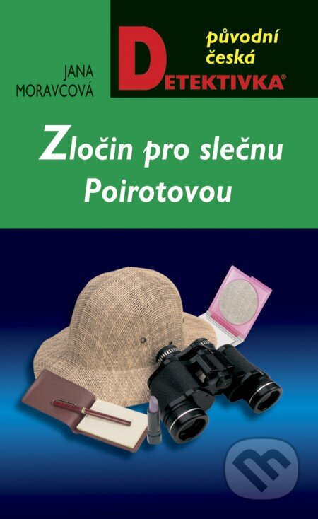 E-kniha: Zločin pro slečnu Poirotovou (Jana Moravcová). Moba, 2013 E-kniha: Zločin pro slečnu Poirotovou (Jana Moravcová). Moba, 2013