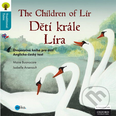 Kniha: The Children of Lír / Děti krále Líra (Maire Buonocore a Isabelle Arsenault). Edika, 2013 Kniha: The Children of Lír / Děti krále Líra (Maire Buonocore a Isabelle Arsenault). Edika, 2013