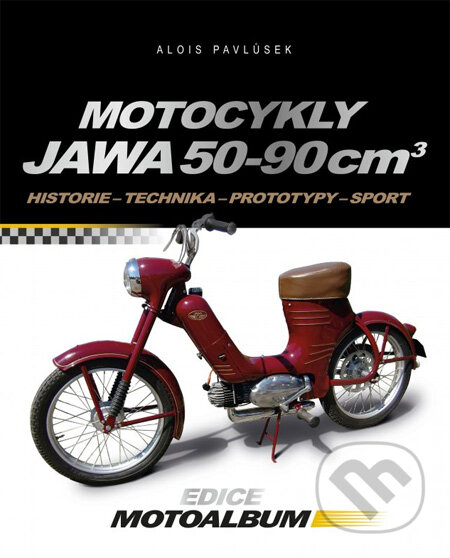 Kniha: Motocykly Jawa 50-90 cm3 (Alois Pavlůsek). Computer Press, 2013 Kniha: Motocykly Jawa 50-90 cm3 (Alois Pavlůsek). Computer Press, 2013