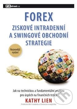Forex - Ziskové intradenní a swingové obchodní strategie - Kathy Lien, FXstreet, 2013