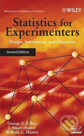 Kniha: Statistics for Experimenters (George E.P. Box a kolektiv). Wiley-Blackwell, 2005 Kniha: Statistics for Experimenters (George E.P. Box a kolektiv). Wiley-Blackwell, 2005