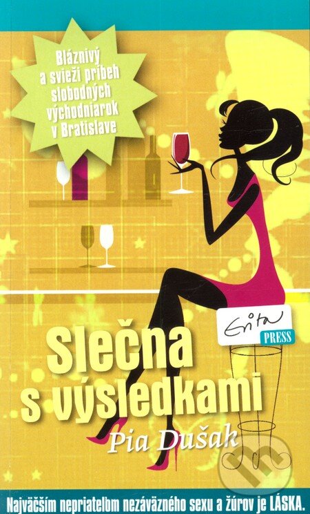Kniha: Slečna s výsledkami (Pia Dušak). Evitapress, 2013 Kniha: Slečna s výsledkami (Pia Dušak). Evitapress, 2013