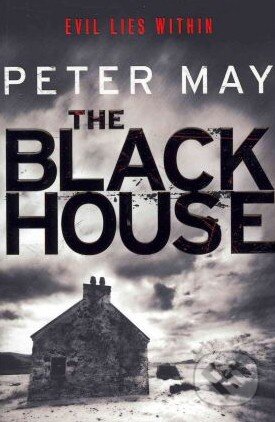Kniha: The Blackhouse (Peter May). Quercus, 2011 Kniha: The Blackhouse (Peter May). Quercus, 2011