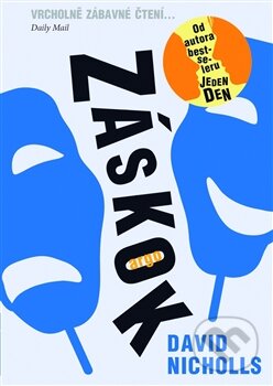Kniha: Záskok (David Nicholls). Argo, 2013 Kniha: Záskok (David Nicholls). Argo, 2013
