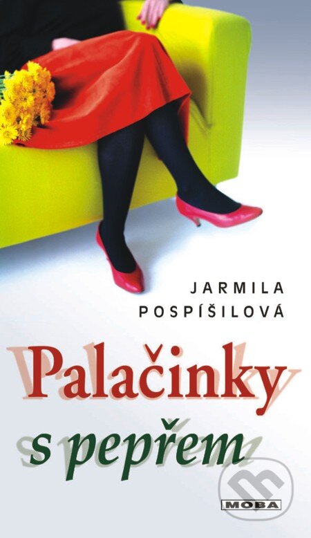 E-kniha: Palačinky s pepřem (Jarmila Pospíšilová). Moba, 2013 E-kniha: Palačinky s pepřem (Jarmila Pospíšilová). Moba, 2013