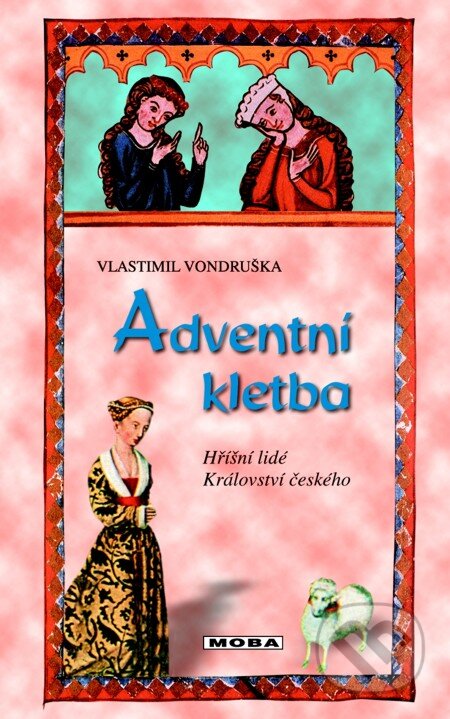 E-kniha: Adventní kletba (Vlastimil Vondruška). Moba, 2013 E-kniha: Adventní kletba (Vlastimil Vondruška). Moba, 2013