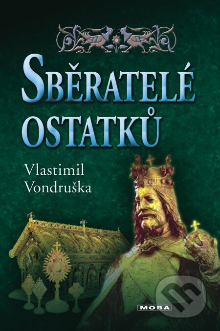 E-kniha: Sběratelé ostatků (Vlastimil Vondruška). Moba, 2013 E-kniha: Sběratelé ostatků (Vlastimil Vondruška). Moba, 2013