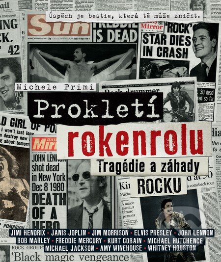 Kniha: Prokletí rokenrolu (Slovart CZ). Slovart CZ, 2013 Kniha: Prokletí rokenrolu (Slovart CZ). Slovart CZ, 2013