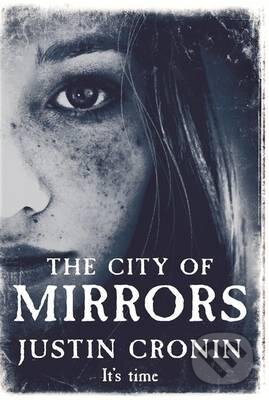 Kniha: The City of Mirrors (Justin Cronin). Orion, 2016 Kniha: The City of Mirrors (Justin Cronin). Orion, 2016