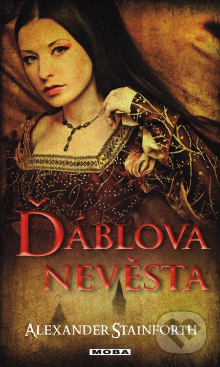 E-kniha: Ďáblova nevěsta (Alexander Stainforth). Moba, 2013 E-kniha: Ďáblova nevěsta (Alexander Stainforth). Moba, 2013
