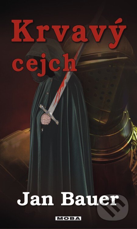 E-kniha: Krvavý cejch (Jan Bauer). Moba, 2013 E-kniha: Krvavý cejch (Jan Bauer). Moba, 2013