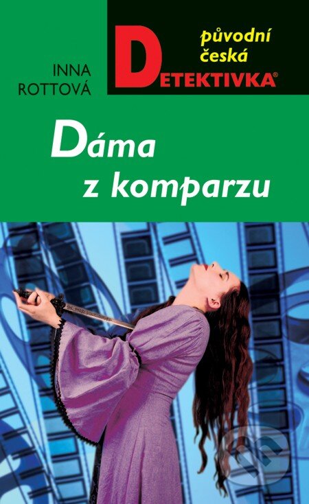 E-kniha: Dáma z komparzu (Inna Rottová). Moba, 2013 E-kniha: Dáma z komparzu (Inna Rottová). Moba, 2013