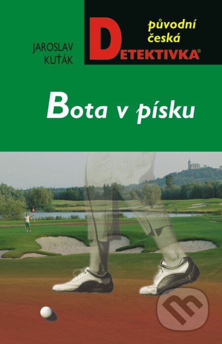 E-kniha: Bota v písku (Jaroslav Kuťák). Moba, 2013 E-kniha: Bota v písku (Jaroslav Kuťák). Moba, 2013