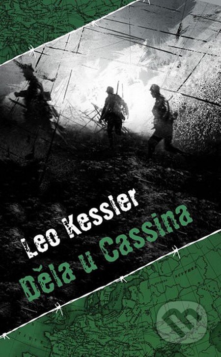 Kniha: Děla u Cassina (Leo Kessler). Baronet, 2013 Kniha: Děla u Cassina (Leo Kessler). Baronet, 2013