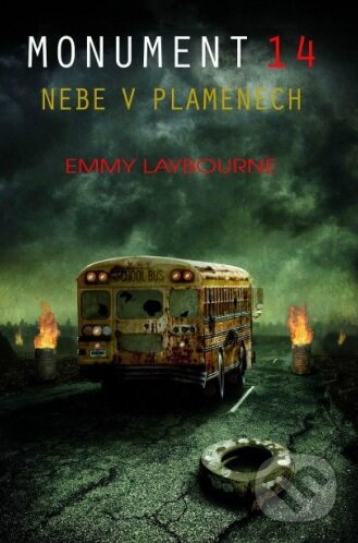 Kniha: Monument 14: Nebe v plamenech (Emmy Laybourne). Baronet, 2013 Kniha: Monument 14: Nebe v plamenech (Emmy Laybourne). Baronet, 2013