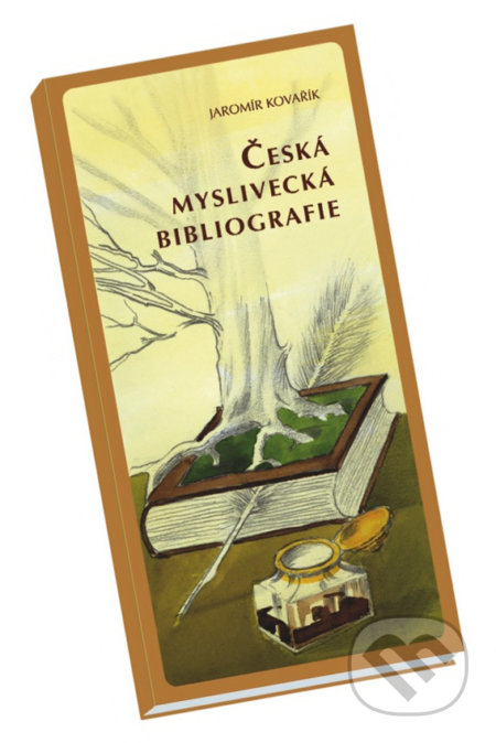 Česká myslivecká bibliografie - Jaromír Kovařík, Vydavatelství Druckvo, 2018
