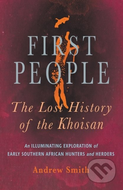 First People - Andrew Smith, Jonathan Ball Publishers, 2022