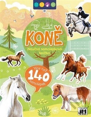Kniha: Naučná samolepková knížka - Koně (Jiří Models). Jiří Models, 2022 Kniha: Naučná samolepková knížka - Koně (Jiří Models). Jiří Models, 2022