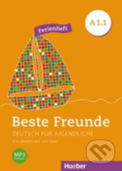 Kniha: Beste Freunde A1/1: Ferienheft (Stefan Zweig). Max Hueber Verlag, 2017 Kniha: Beste Freunde A1/1: Ferienheft (Stefan Zweig). Max Hueber Verlag, 2017