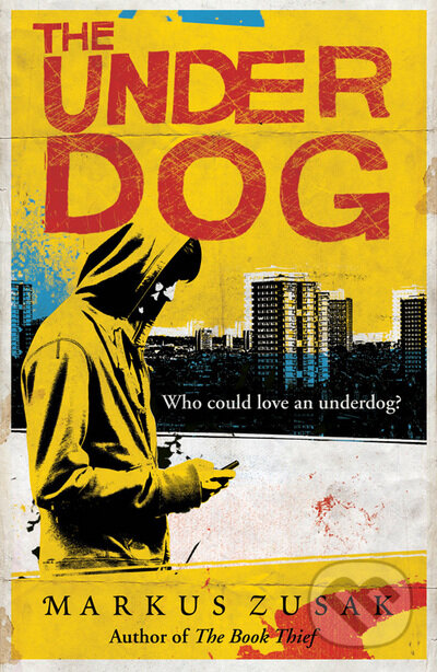 Kniha: The Underdog (Markus Zusak). Definitions, 2013 Kniha: The Underdog (Markus Zusak). Definitions, 2013