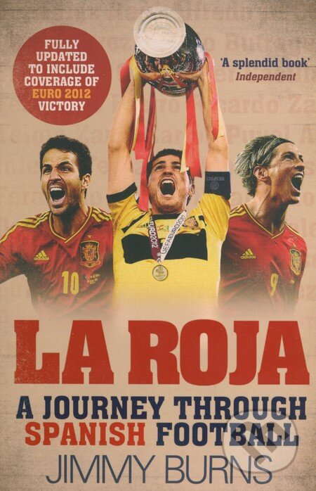 Kniha: La Roja (Jimmy Burns). Simon & Schuster, 2013 Kniha: La Roja (Jimmy Burns). Simon & Schuster, 2013