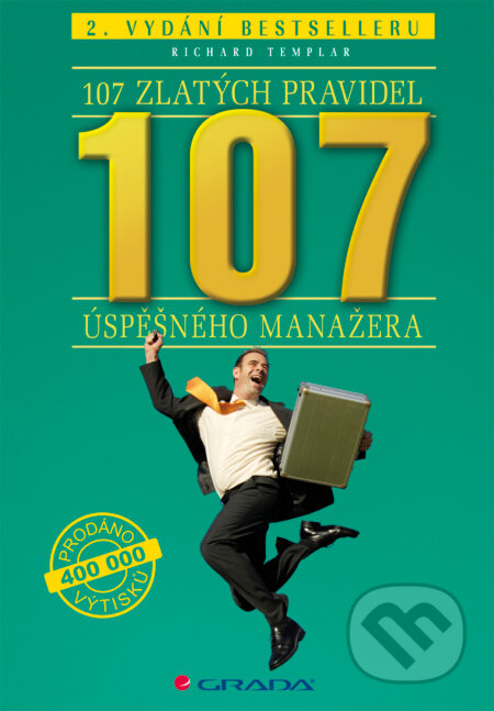 E-kniha: 107 zlatých pravidel úspěšného manažera (Richard Templar). Grada, 2012 E-kniha: 107 zlatých pravidel úspěšného manažera (Richard Templar). Grada, 2012