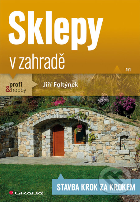 E-kniha: Sklepy v zahradě (Jiří Faltýnek). Grada, 2012 E-kniha: Sklepy v zahradě (Jiří Faltýnek). Grada, 2012