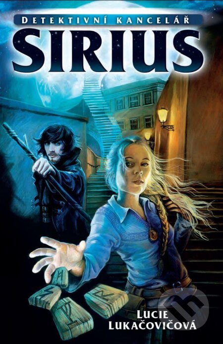 Kniha: Detektivní kancelář Sirius (Lucie Lukačovičová). Straky na vrbě, 2013 Kniha: Detektivní kancelář Sirius (Lucie Lukačovičová). Straky na vrbě, 2013