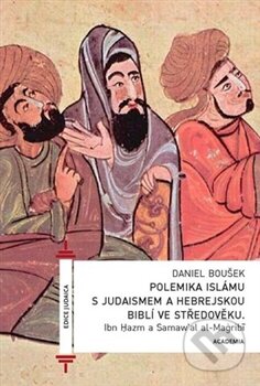 Kniha: Polemika islámu s judaismem a hebrejskou biblí ve středověku (Ibn Hazm). Academia, 2013 Kniha: Polemika islámu s judaismem a hebrejskou biblí ve středověku (Ibn Hazm). Academia, 2013