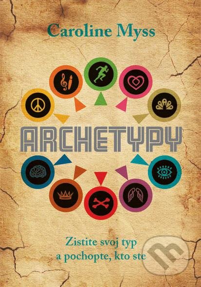 Archetypy - Caroline Myss, Eastone Books, 2013