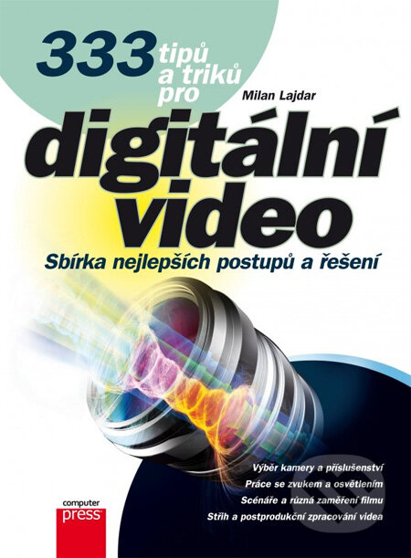 Kniha: 333 tipů a triků pro digitální video (Milan Lajdar). Computer Press, 2013 Kniha: 333 tipů a triků pro digitální video (Milan Lajdar). Computer Press, 2013