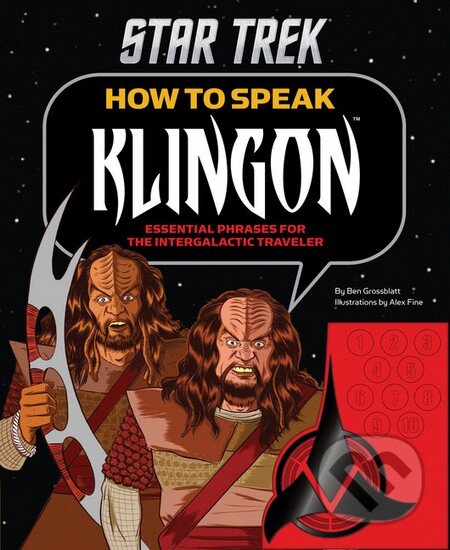 Kniha: Star Trek: How to Speak Klingon (Ben Grossblatt). Chronicle Books, 2013 Kniha: Star Trek: How to Speak Klingon (Ben Grossblatt). Chronicle Books, 2013