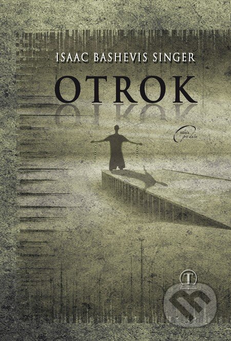 Kniha: Otrok (Isaac Bashevis Singer). Tranoscius, 2011 Kniha: Otrok (Isaac Bashevis Singer). Tranoscius, 2011