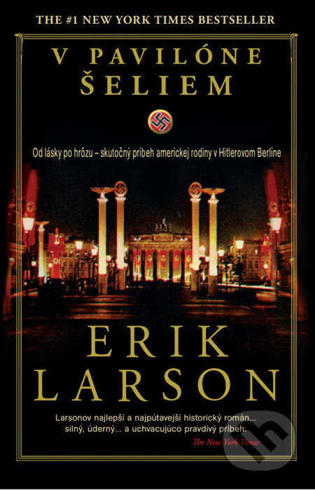 Kniha: V pavilóne šeliem (Erik Larson). Tatran, 2013 Kniha: V pavilóne šeliem (Erik Larson). Tatran, 2013