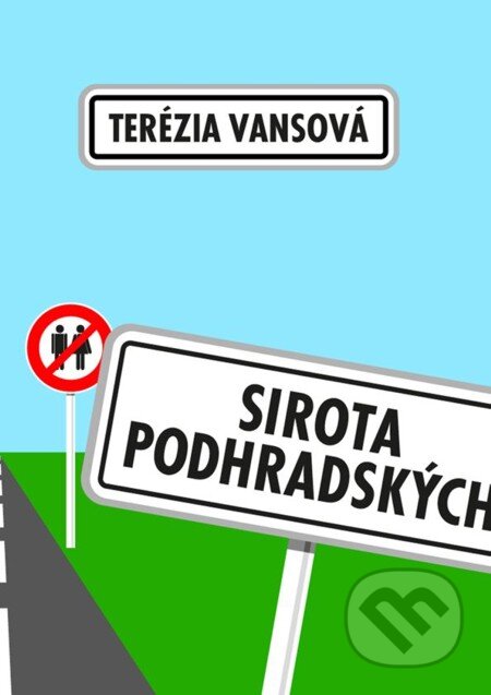 E-kniha: Sirota Podhradských (Terézia Vansová). Petit Press, 2013 E-kniha: Sirota Podhradských (Terézia Vansová). Petit Press, 2013