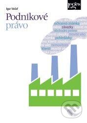 Kniha: Podnikové právo (Igor Večeř). Leges, 2013 Kniha: Podnikové právo (Igor Večeř). Leges, 2013