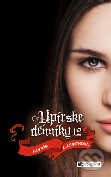 E-kniha: Upírske denníky 12 – Fantóm (L.J. Smith). Fragment, 2012 E-kniha: Upírske denníky 12 – Fantóm (L.J. Smith). Fragment, 2012