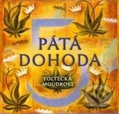 Pátá dohoda (karty) (Don Miguel Ruiz a Don Jose Ruiz). Synergie, 2013 Pátá dohoda (karty) (Don Miguel Ruiz a Don Jose Ruiz). Synergie, 2013