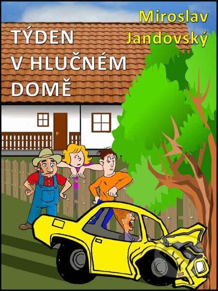 E-kniha: Týden v hlučném domě (Miroslav Jandovský). Nakladatelství Viking, 2013 E-kniha: Týden v hlučném domě (Miroslav Jandovský). Nakladatelství Viking, 2013