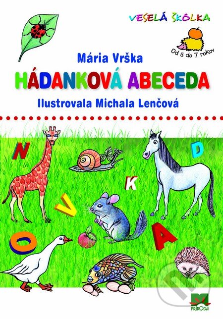 Kniha: Hádanková abeceda (Mária Vrška). Príroda, 2013 Kniha: Hádanková abeceda (Mária Vrška). Príroda, 2013