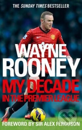 Kniha: Wayne Rooney (Wayne Rooney). HarperCollins, 2013 Kniha: Wayne Rooney (Wayne Rooney). HarperCollins, 2013