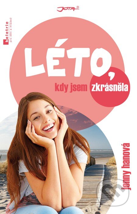 E-kniha: Léto, kdy jsem zkrásněla (Jenny Han). Jota, 2012 E-kniha: Léto, kdy jsem zkrásněla (Jenny Han). Jota, 2012