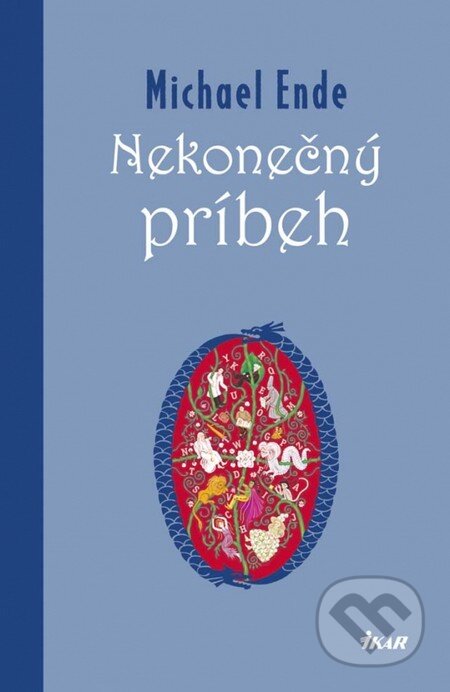 Kniha: Nekonečný príbeh (Michael Ende). Ikar, 2013 Kniha: Nekonečný príbeh (Michael Ende). Ikar, 2013